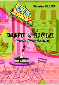 Enquête et chocolat - Couverture de livre auto édité
