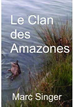 Le clan des Amazones - Couverture de livre auto édité