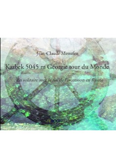 Kazbek 5045 m Géorgie tour du Monde - Couverture de livre auto édité