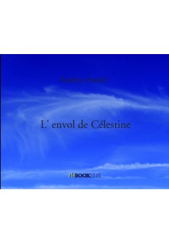 L' envol de Célestine - Couverture de livre auto édité