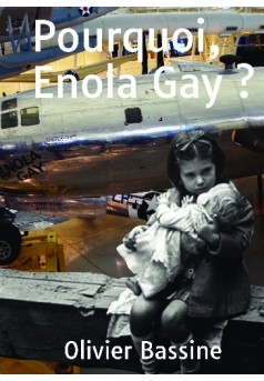 Pourquoi, Enola Gay ? - Couverture de livre auto édité
