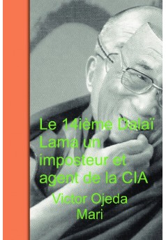 Le 14ième Dalaï Lama un imposteur et agent de la CIA - Couverture de livre auto édité