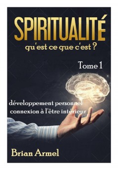 la spiritualité, qu'est ce que c'est? - Couverture Ebook auto édité