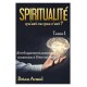 la spiritualité, qu'est ce que c'est?