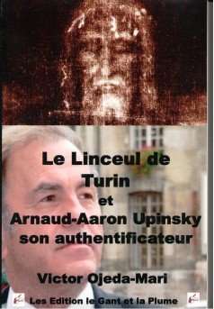 Le Linceul de Turin et Arnaud Aaron Upinsky son authentificateur - Couverture Ebook auto édité