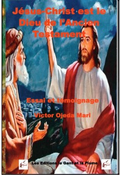 Jesus-Christ est le Dieu de l' Ancien Testament - Couverture Ebook auto édité