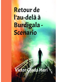 Retour de l'Au-dela a Burdigala - Scenario - Couverture de livre auto édité