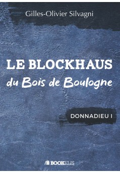 LE BLOCKHAUS DU BOIS DE BOULOGNE - Couverture Ebook auto édité