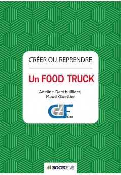 Créer ou reprendre un  Food Truck - Couverture Ebook auto édité