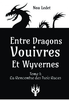 Entre Dragons, Vouivres et Wyvernes - Couverture de livre auto édité