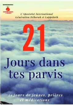 21 jours dans tes Parvis - Couverture de livre auto édité
