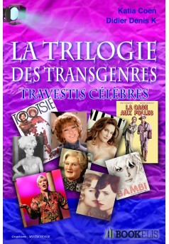 Trilogie des Transgenres et Travestis célèbres - Couverture Ebook auto édité