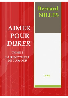AIMER POUR DURER Tome I La rencontre de l'amour (38038) - Couverture Ebook auto édité