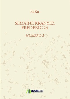 SEMAINE KRANYEZ FREDERIC 24 - Couverture de livre auto édité