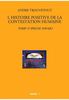 L HISTOIRE POSITIVE DE LA CONTESTATION HUMAINE - Couverture de livre auto édité