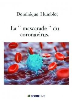 La '' mascarade '' du coronavirus. - Couverture de livre auto édité