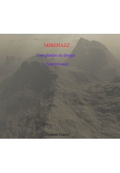Mirehazz, une planète en danger, tome un - Couverture Ebook auto édité