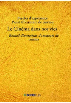 Le Cinéma dans nos vies  - Couverture de livre auto édité
