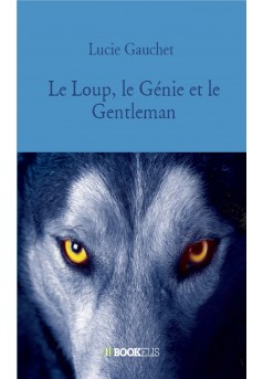 Le Loup, le Génie et le Gentleman - Couverture Ebook auto édité