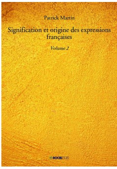  Signification et origine des expressions françaises - Couverture de livre auto édité