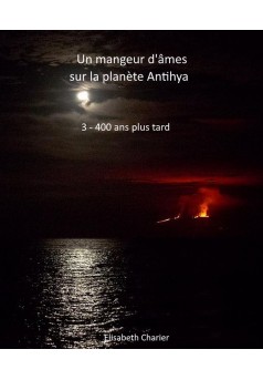 Un mangeur d'âmes sur la planète Antihya (troisième partie) - Couverture Ebook auto édité
