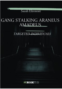 GANG STALKING ARANEUS AMADEUS - Couverture de livre auto édité