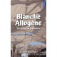 Blanche Allogène : T4. L'Écart de la Chimère