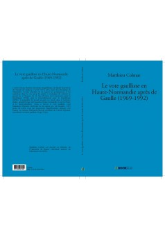 Le vote gaulliste en Haute-Normandie après de Gaulle (1969-1992) - Couverture Ebook auto édité