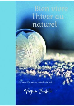 Bien vivre l'hiver au naturel - Couverture de livre auto édité