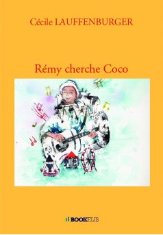 Rémy cherche Coco - Couverture de livre auto édité