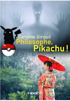 Philosophe, Pikachu ! - Couverture de livre auto édité