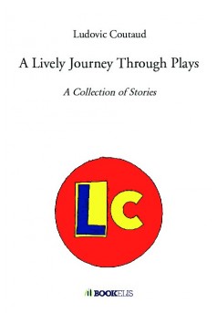 A Lively Journey Through Plays - Couverture de livre auto édité