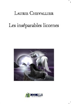Les inséparables licornes - Couverture de livre auto édité