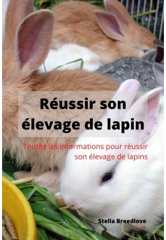 Réussir son élevage de lapins - Couverture de livre auto édité