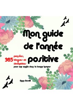 Mon Guide de l'Année Positive - Couverture de livre auto édité