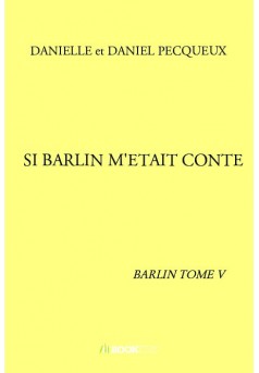 SI BARLIN M'ETAIT CONTE - Couverture de livre auto édité