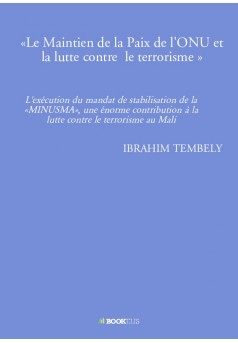 «Le Maintien de la Paix de l’ONU et la lutte contre  le terrorisme » - Couverture de livre auto édité