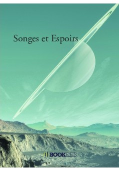 Songes et Espoirs - Couverture de livre auto édité