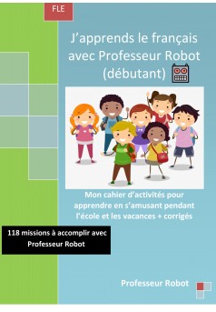 J'apprends le français avec Professeur Robot  - Couverture Ebook auto édité