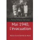 Mai 1940, l'évacuation