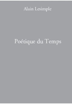 Poétique du Temps - Couverture de livre auto édité