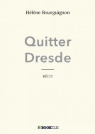 Couverture du livre autoédité Quitter Dresde