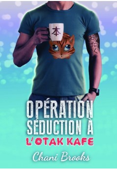 Opération Séduction à l'Otak'Kafé - Couverture de livre auto édité