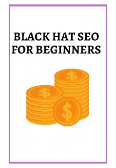 Black Hat SEO For Beginners - Couverture Ebook auto édité