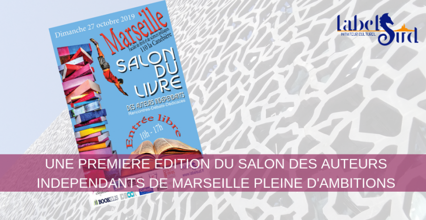 Première édition du Salon du Livre des Indépendants de Marseille le 27 octobre 2019