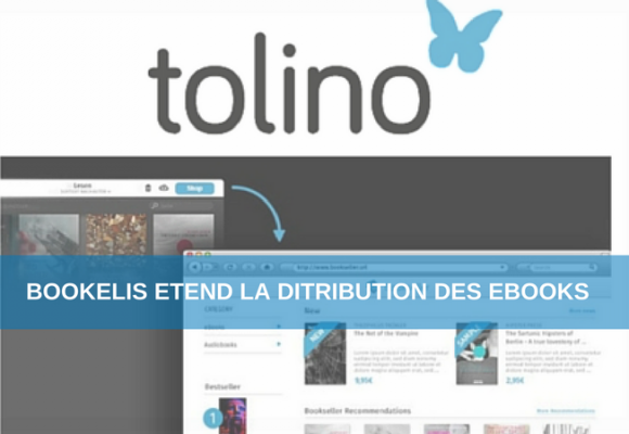 Bookelis étend la distribution Premium avec Tolino