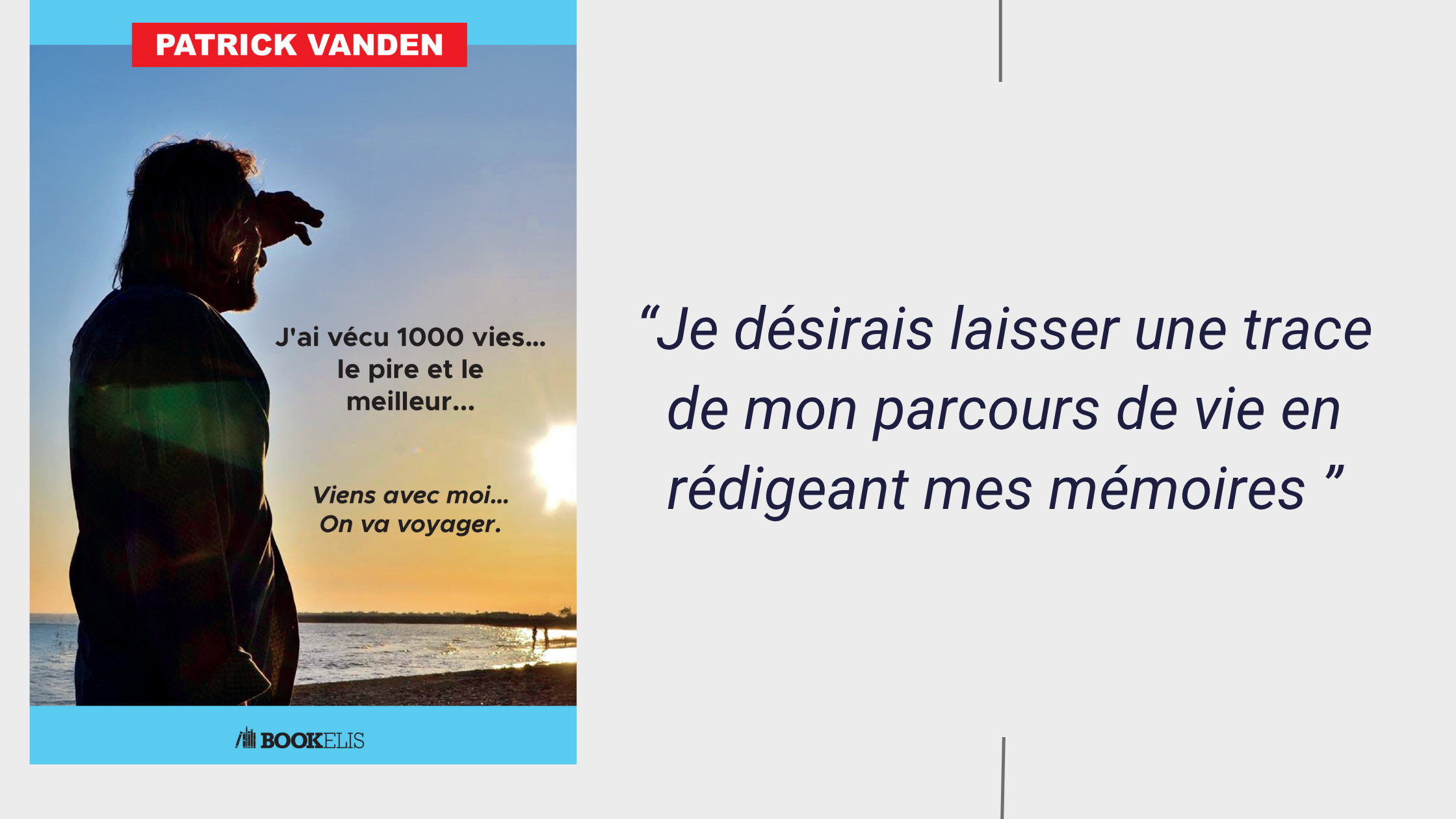 J'ai vécu mille vies ... Le pire et le meilleur …